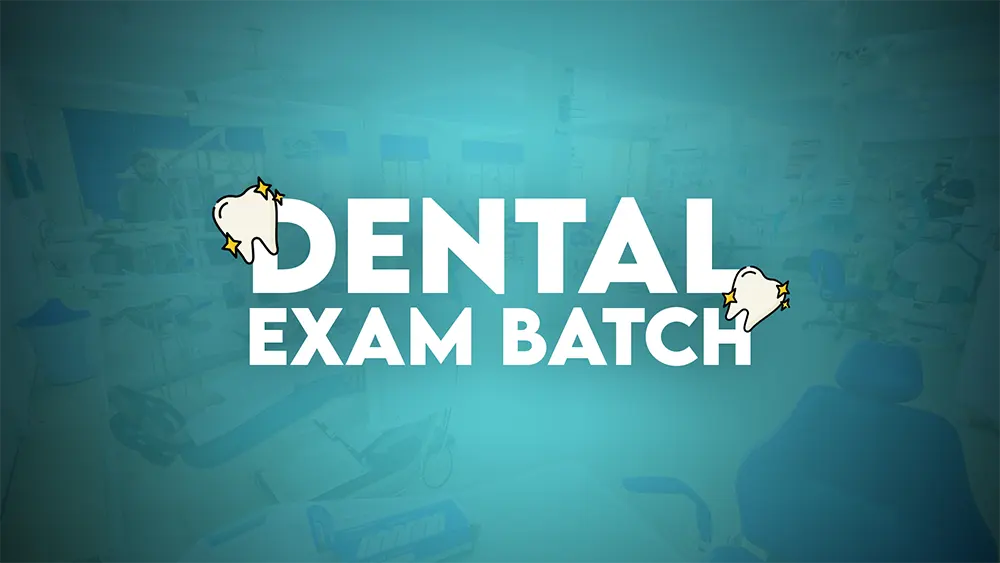 Dental Exam Batch